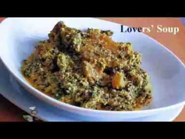 Video: Ofe Di Na Nwayi (Lovers